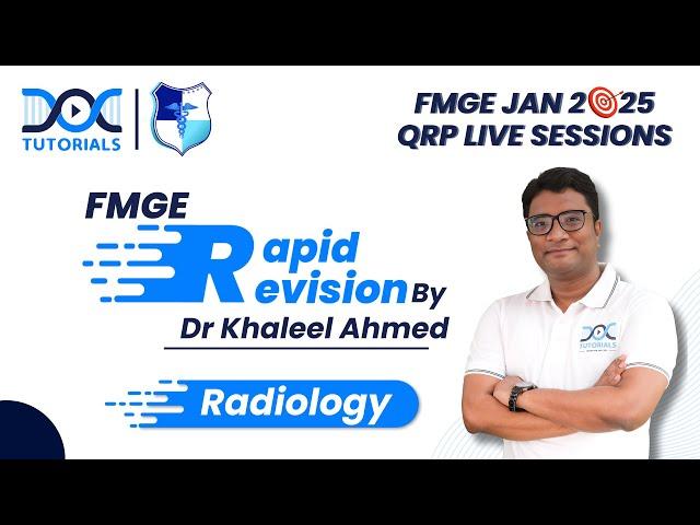 🩻 Radiology Rapid Revision with Dr. Khaleel: FMGE JAN 2025 