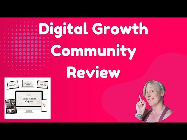 Digital Growth Community Review