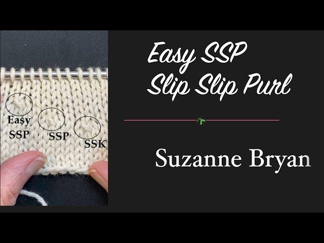 Easy SSP - Slip Slip Purl