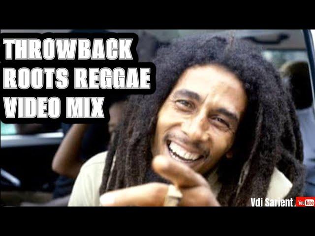  THROWBACK ROOTS REGGAE VIDEO MIX | VDJ SARJENT BUNNY WAILER BURNING SPEAR LUCKY DUBE BOB MARLEY