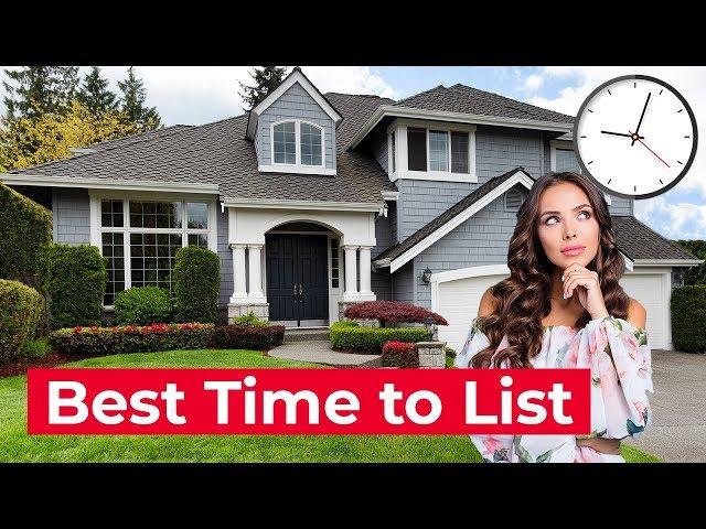 Best Time to List Your Home - Home Selling Tips