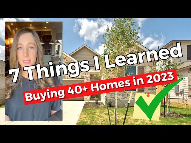 I Bought 40+ Homes in 2023 – (What Did I Learn?) – 7 Tips