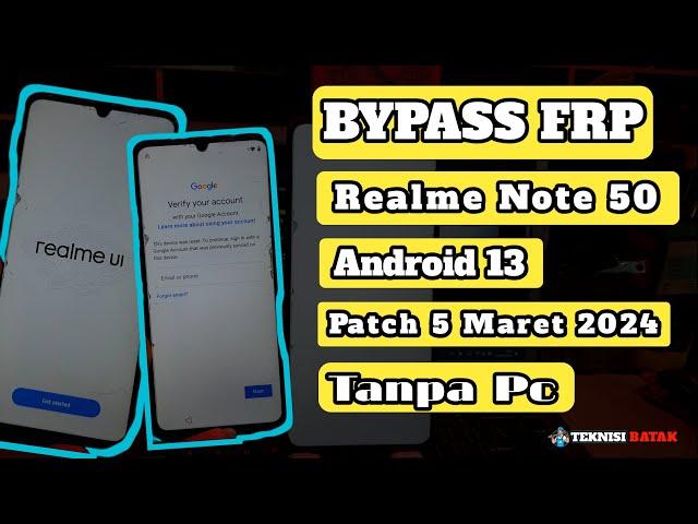 Reset Dan Bypass Frp Realme Note 50 Rmx 3834 Android 13 Patch 5 Maret 2024 Tanpa Pc #frpbypass