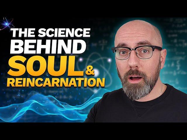 How The Soul Works (and Reincarnation, too!) 