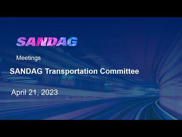 SANDAG Transportation Committee - April 21, 2023