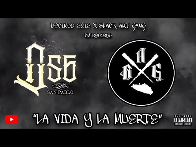 La vida y la muerte // MAREOS BLACK ART GANG x D56.