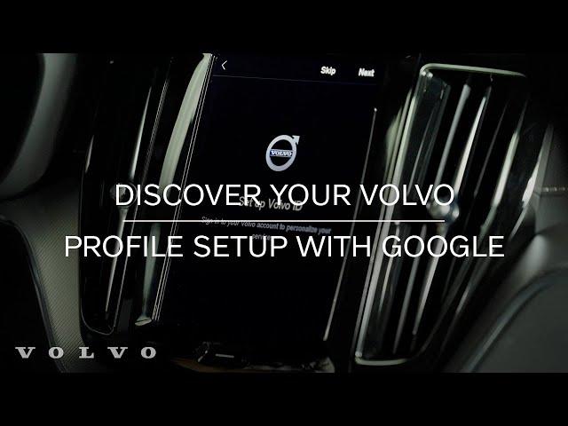 Google Profile Setup | Volvo Cars