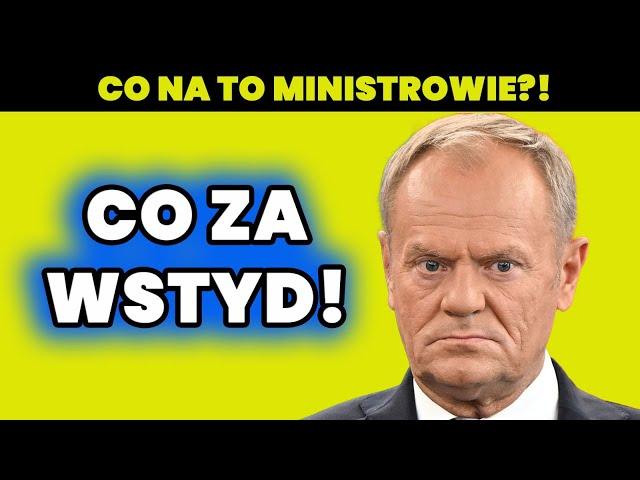 Żenujący Tusk! Co na to ministrowie?