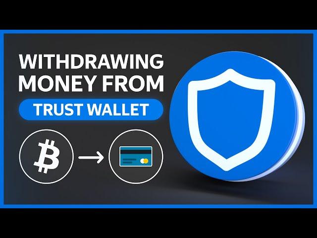  How to WITHDRAW MONEY from TRUSTWALLET on to a credit card or e-wallet? (WITHOUT VERIFICATION)