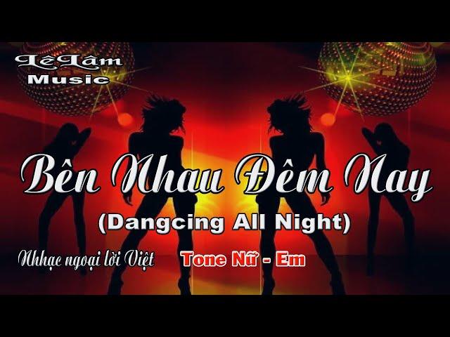 Karaoke - BÊN NHAU ĐÊM NAY Tone Nữ | Lê Lâm Music