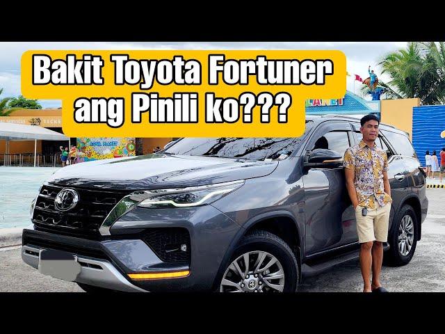 So bakit nga ba Toyota Fortuner ang napili ko? ll Toyota Fortuner Review