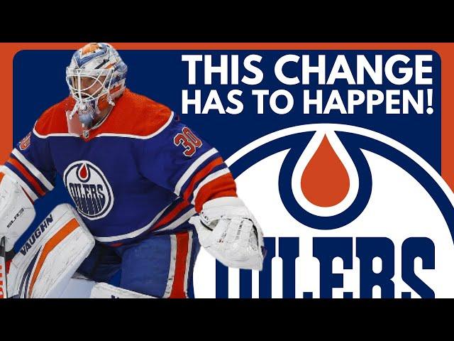 The Edmonton Oilers MUST DO THIS SOON!