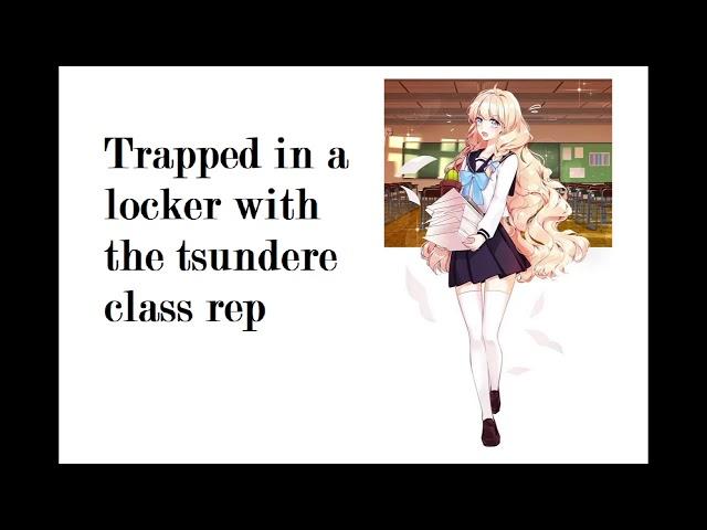 Trapped in a locker with the tsundere class rep (ASMR Roleplay) (f4m)