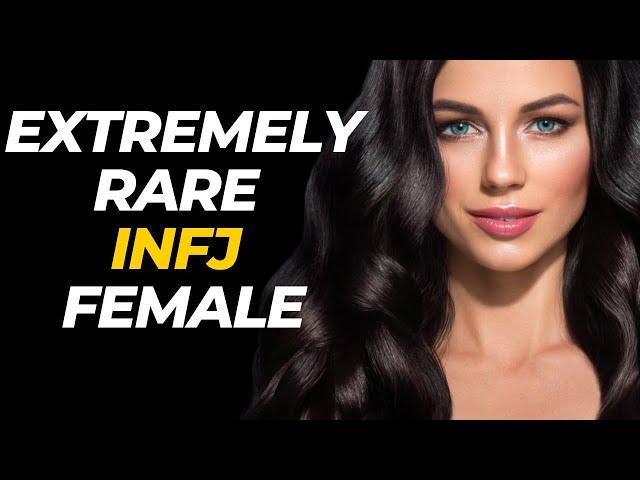 10 Signs of the Extremely Rare INFJ Female - The RAREST Of All Women