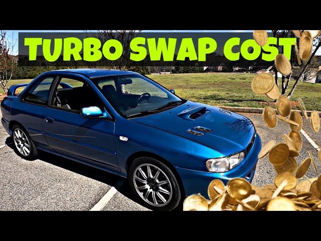 How much does a TURBO ENGINE swap really cost?