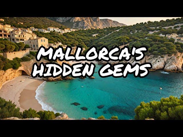 Mallorca Travel Guide 2024 - Discover the Hidden Gems of Mallorca