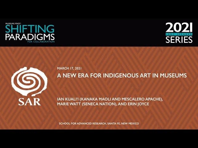 A New Era for Indigenous Art in Museums