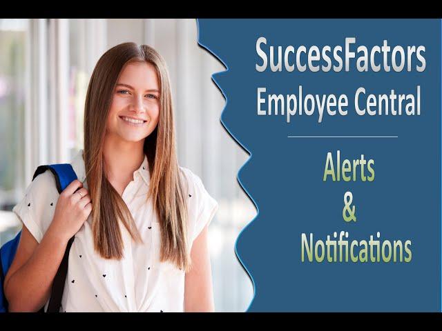 Alerts & Notifications - SAP SuccessFactors Employee Central