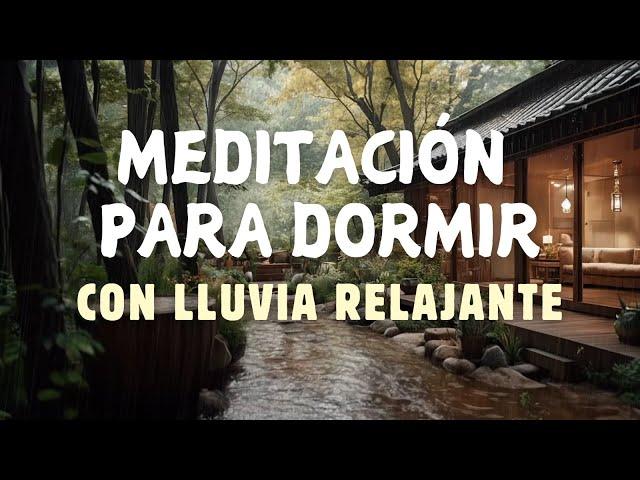 MEDITACIÓN GUIADA PARA DORMIR PROFUNDO CON SONIDO DE LLUVIA SUAVE  Relajación Total (1 hora)