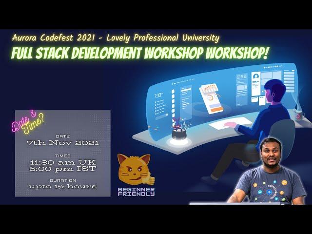 Full Stack Development Workshop | Praveen Kumar Purushothaman | AuroraLPU