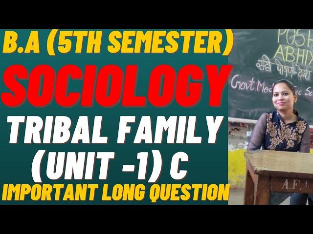 Tribal Family( unit -1 ) C || sociology (5th sem) || written notes #rightguidance #pu