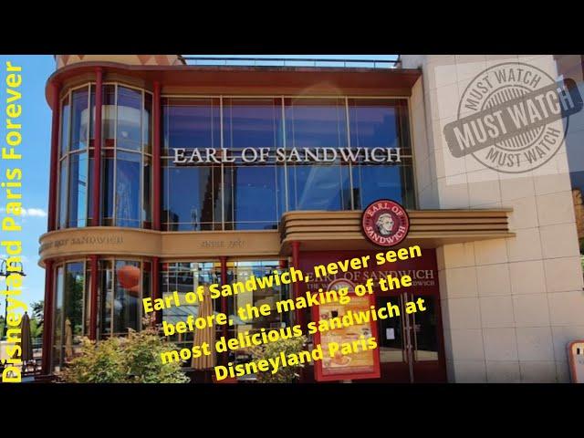 Earl of Sandwich, never before seen, the making of your Sandwich at Disneyland Paris