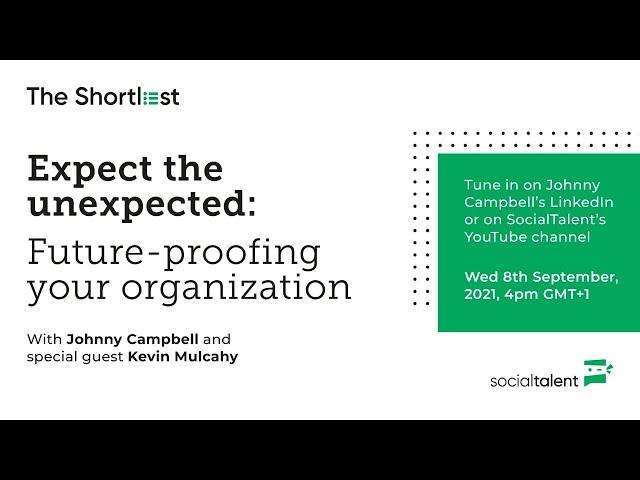 Expect the unexpected: Future-proofing your organization | with Kevin Mulcahy