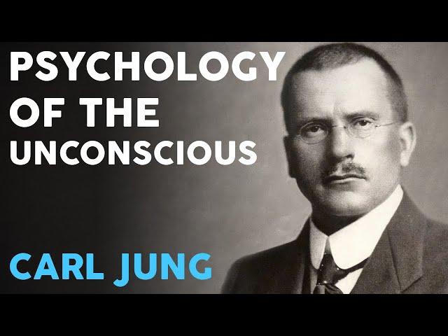 Carl Jung - Psychology of the Unconscious (Full Audiobook) [1/2]