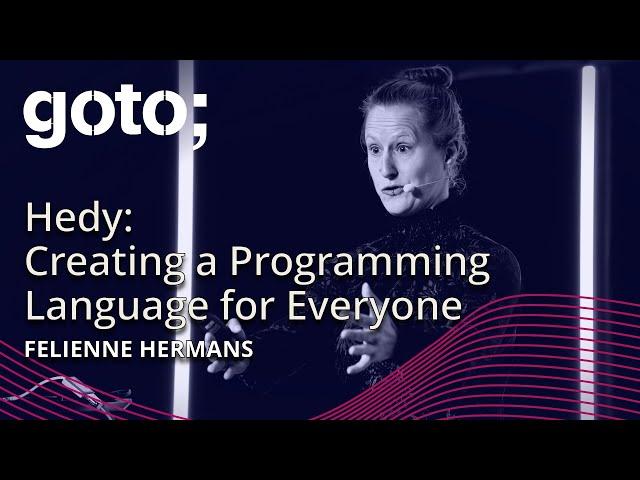 Hedy: Creating a Programming Language for Everyone • Felienne Hermans • GOTO 2024