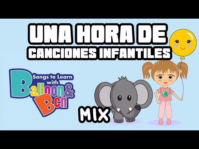 Canciones infantiles - 1 Hora de la mejores canciones