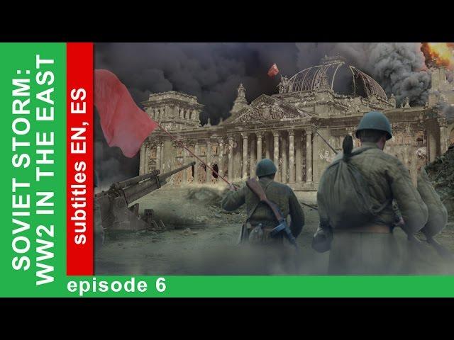 Soviet Storm. WW2 in the East - Rzhev. Episode 6. StarMedia. Babich-Design