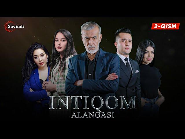 Intiqom alangasi 2-qism (milliy serial) | Интиқом алангаси 2-қисм (миллий сериал)