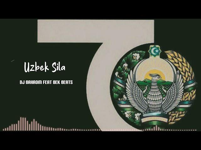 Uzbek Sila - Dj Baxrom feat Bek Beats (Original Mix)