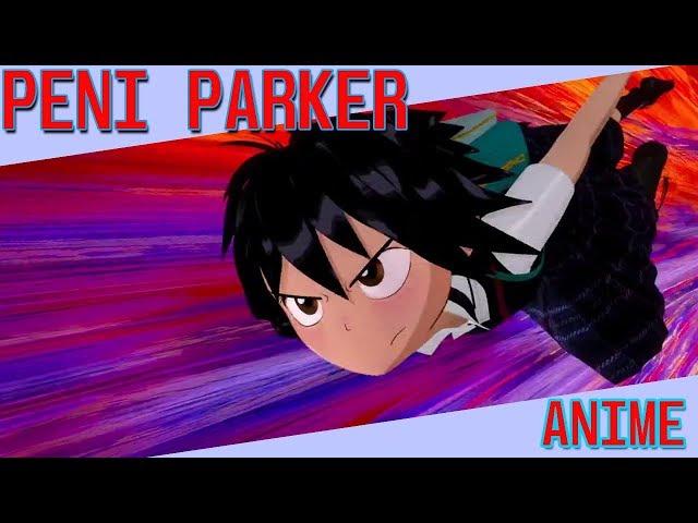 Peni Parker Epic Moments ペニー・パーカー | Spider-man Into the Spider-Verse