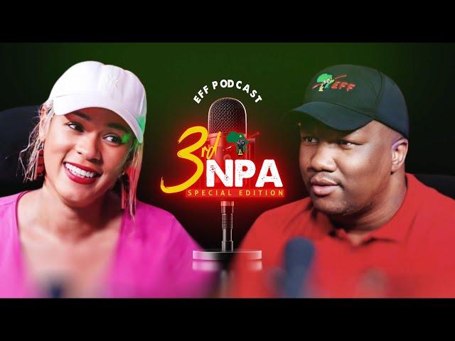 3rd NPA Special Edition EFF Podcast with Secretary General Marshall Dlamini