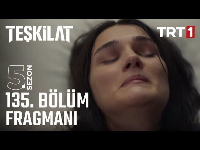 Teşkilat 135. Bölüm Fragmanı