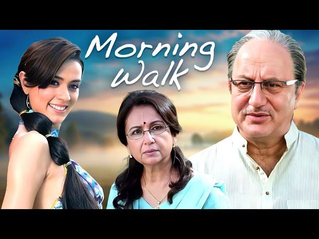 Morning Walk (2009) - Bollywood Family Drama Hindi Movie | Anupam Kher, Sharmila Tagore, Divya Dutta