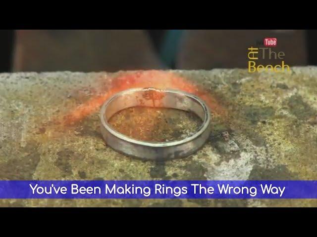 You've Been Making Rings The Wrong Way - I Can Save You Time And Money