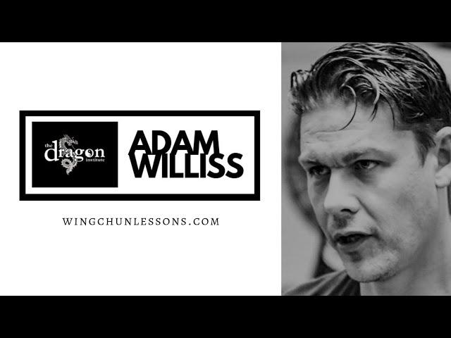 WING CHUN LESSONS Online  - with Sifu Adam Williss