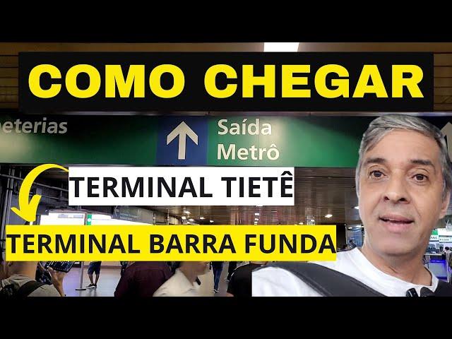 COMO CHEGAR DE METRÔ DO TERMINAL TIETÊ EM SÃO PAULO, ATÉ O TERMINAL BARRA FUNDA .