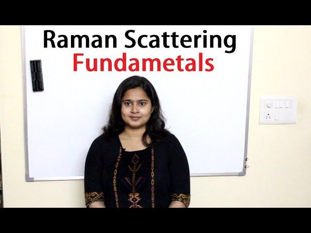 Raman Scattering Fundamentals