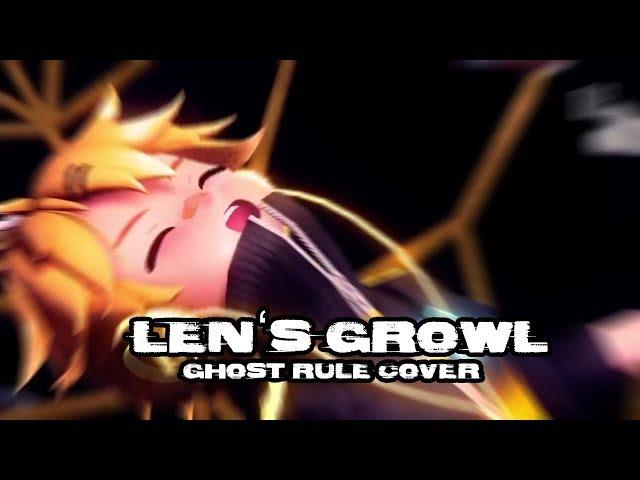 LEN's GROWL (GHOST RULE)