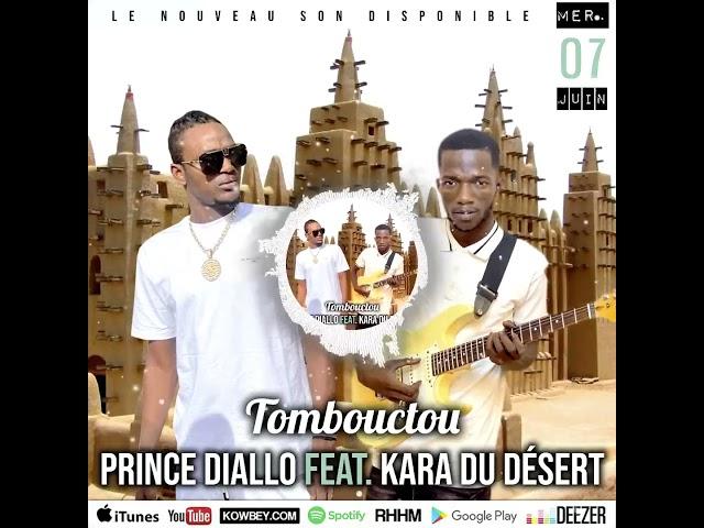 Prince Diallo Feat. Kara Du Désert • Mercredi 7 juin, à 16:00 GMT - Musique : Tombouctou