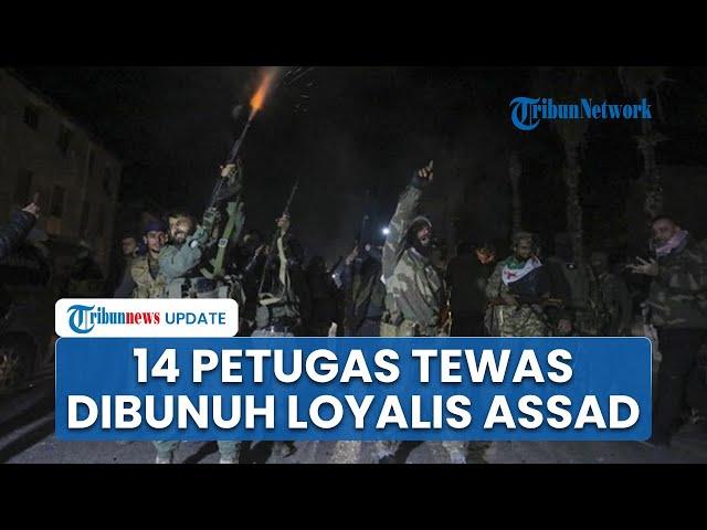 Suriah Kembali Mencekam, HTS Bentrok dengan Pendukung Assad hingga Tewaskan 14 Pasukan Pemerintah