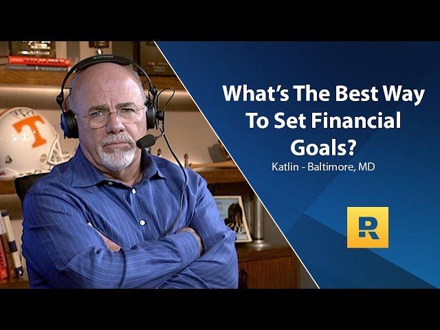 What's The Best Way To Set Financial Goals?