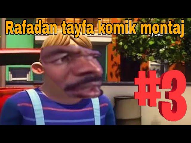 Rafadan Tayfa komik montaj #3