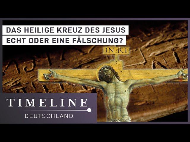 Echt oder Fälschung? - Das Kreuz von Jesus | Doku | Timeline Deutschland