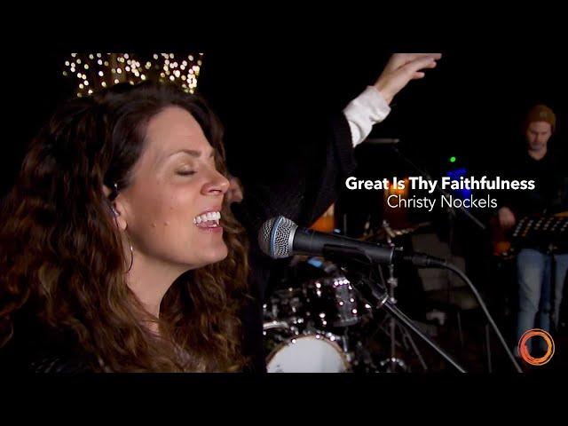 Great Is Thy Faithfulness - Christy Nockels | Worship Circle Hymns