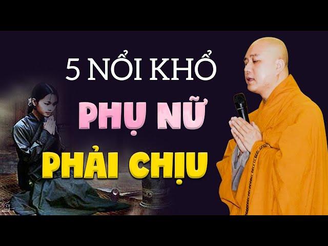 Lời Phật Dạy 5 NỔI KHỔ Người Phụ Nữ Phải Chịu Từ Khi Mới Lọt Lòng - Vấn đáp Thầy Thích Pháp Hòa