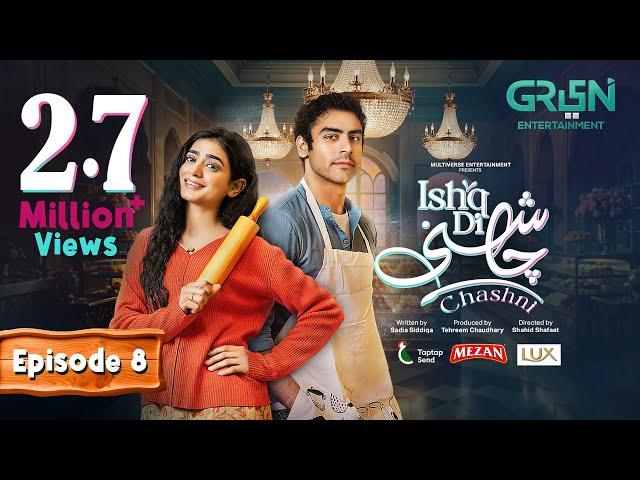 Ishq Di Chashni Ep 08 (Subtitle) 9th March 2025 (Sehar Khan, Khushhal Khan) - Mezan,Taptap Send,Lux